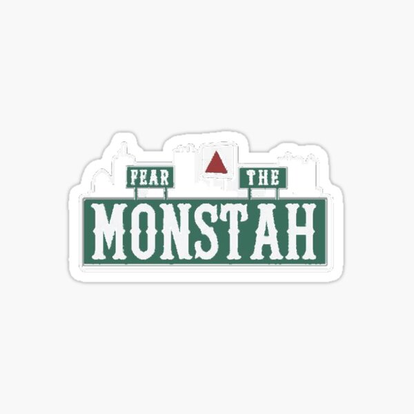 Fear The Green Monsta  Sticker