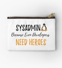 Sysadmin Because Even Developers Need Heroe Studio Pouch