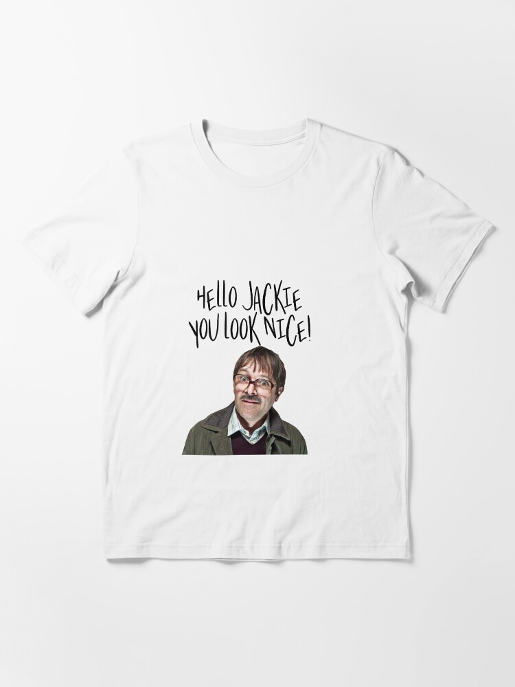 hello jackie you look nice t shirt