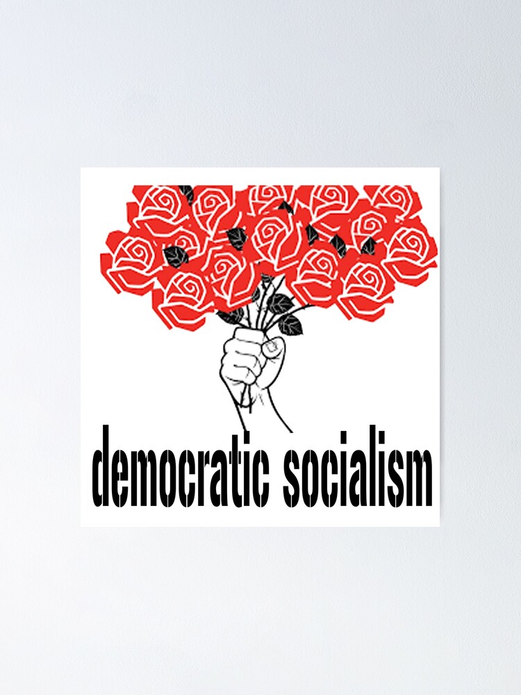 "Democratic Socialism With Roses" Poster By Serpentsky17 | Redbubble