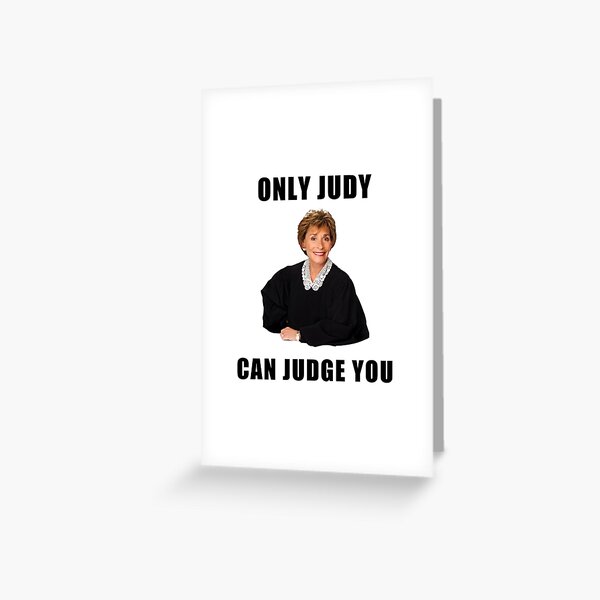 Judge Judy You Are A Cunt Case Dismissed Memes Jokes Puns Banter Quotes Gifts Presents Ideas Good Vibes Cool Crazy Cute Greeting Card By Avit1 Redbubble