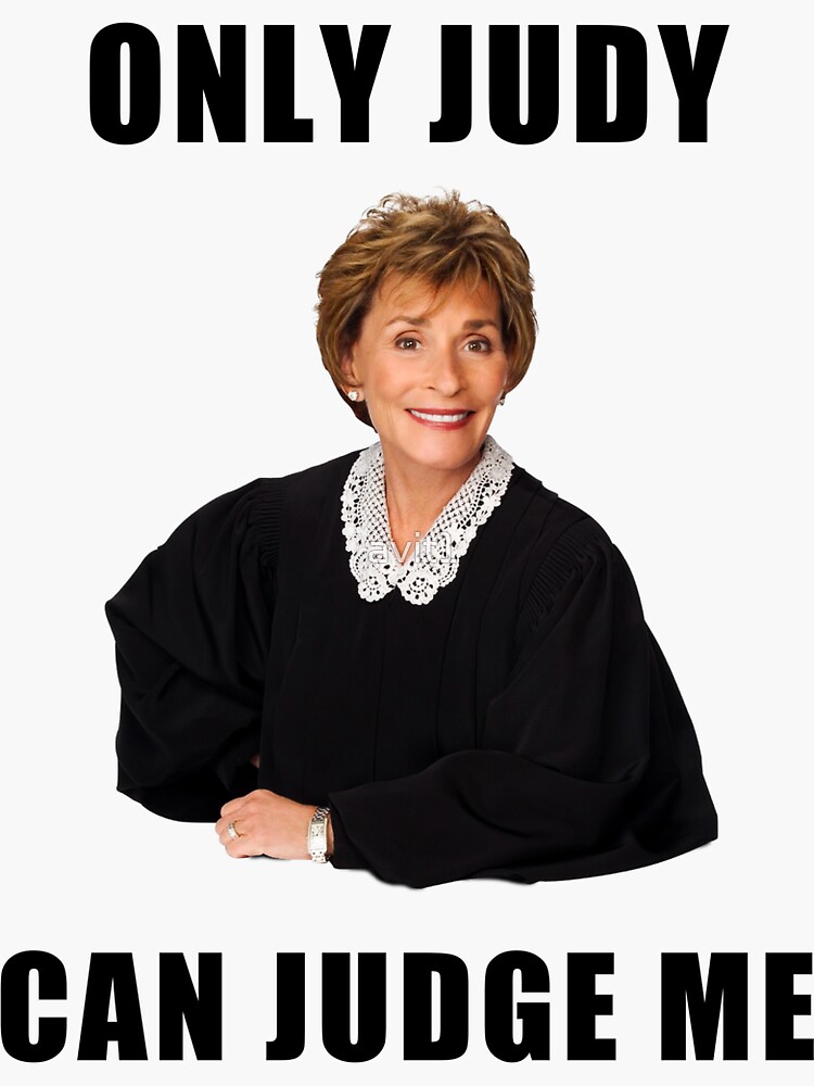 Thumbnail 3 von 3, Sticker, Judge Judy, Nur Gott kann mich richten, Humor, Witze, Zitate, Geschenke, Geschenke, Ideen, Freunde, gute Stimmung, Kultur, Reality-TV designt und verkauft von avit1.
