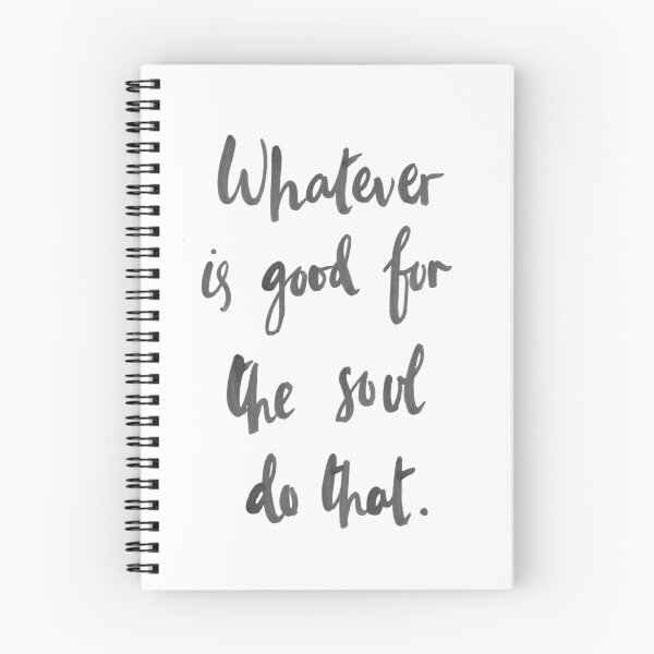 Item preview, Whatever is Good for the Soul designed and sold by pietowel.
