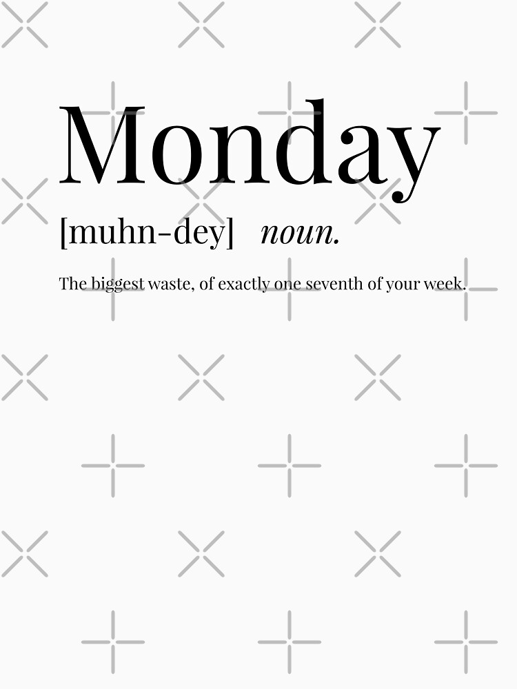 monday-definition-t-shirt-by-definingprints-redbubble