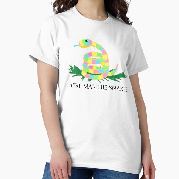 There Make Be Snakes Classic T-Shirt
