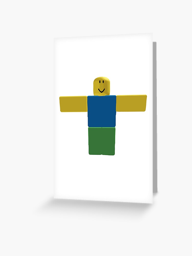 Roblox Noob T Pose Greeting Card By Levonsan Redbubble - roblox noob t pose ipad case skin by levonsan redbubble
