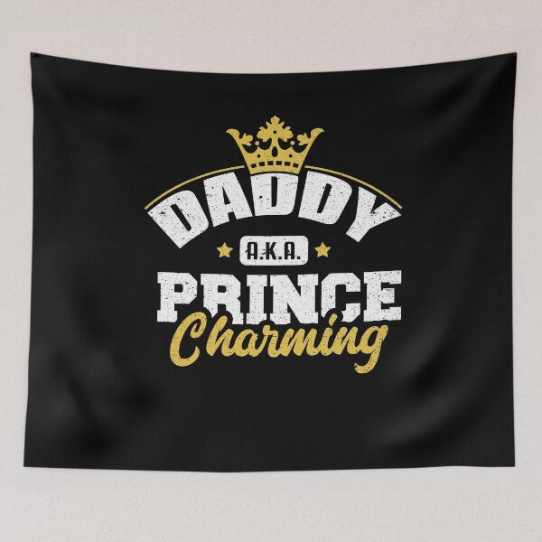 Item preview, Daddy AKA Prince Charming King Dad Papa Father Love designed and sold by Kieran Abbott.