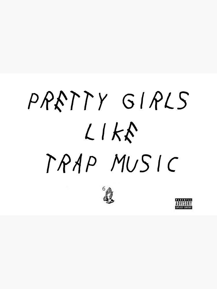 Pretty Girls Like Trap Music Sticker For Sale By Mditrolio Redbubble
