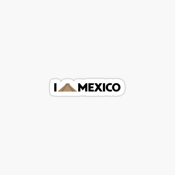 I love Mexico - Chichen Sticker