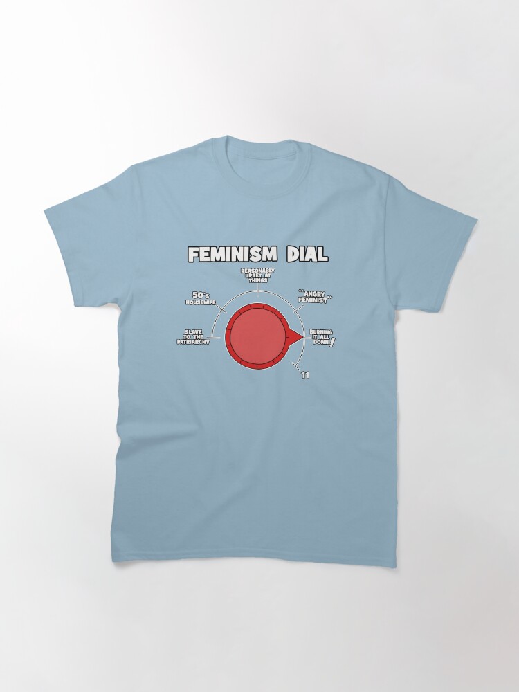 Alternate view of Raging Feminist Dial Ready For Protesting! Classic T-Shirt