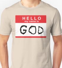 Hello my name is God Unisex T-Shirt