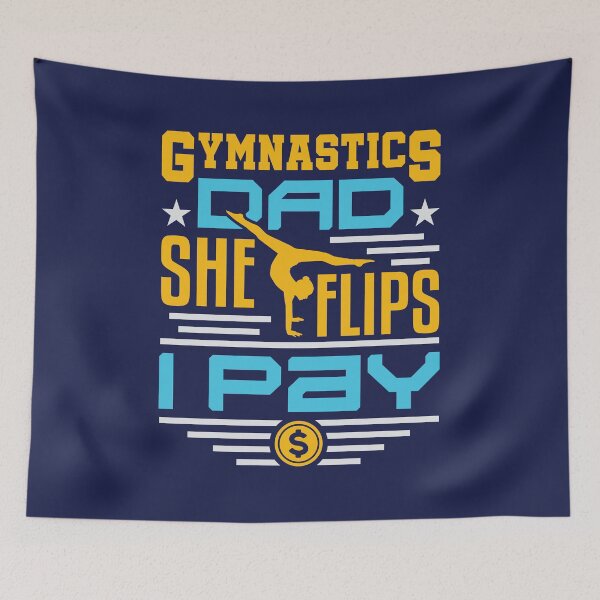 Item preview, Gymnastics Dad She Flips I Pay designed and sold by jaygo.