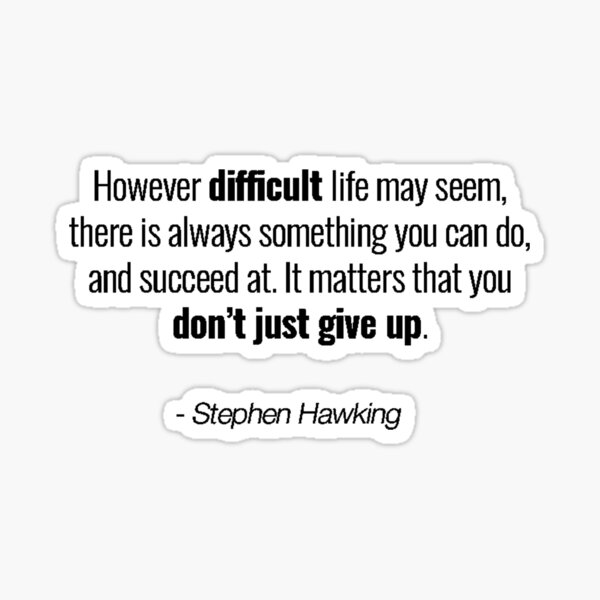 Stephen Hawking Quote Sticker