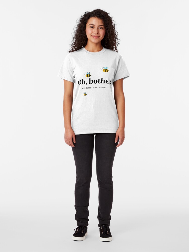 Alternate view of Oh Bother Winnie the Pooh Quote Classic T-Shirt