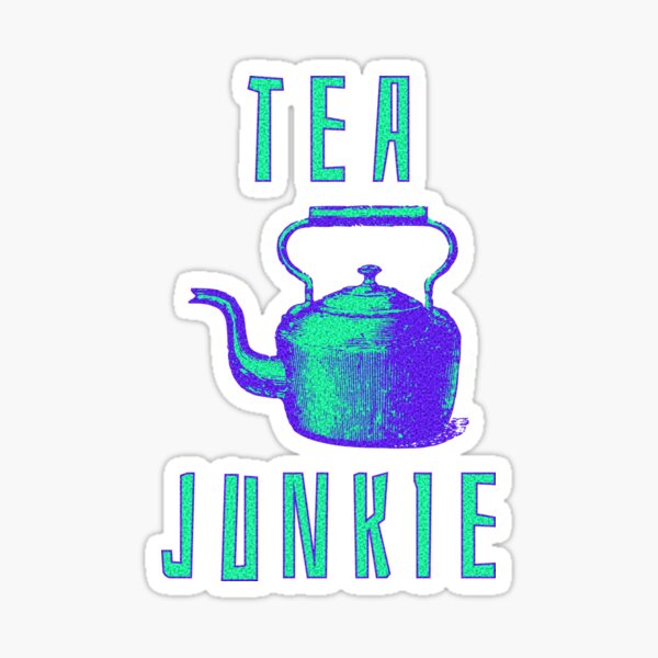 Tea Junkie Sticker