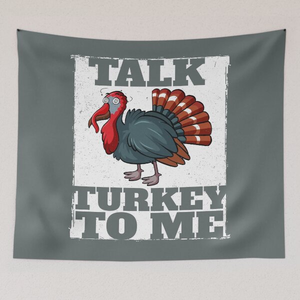 Item preview, TALK TURKEY TO ME  designed and sold by Scoopivich.
