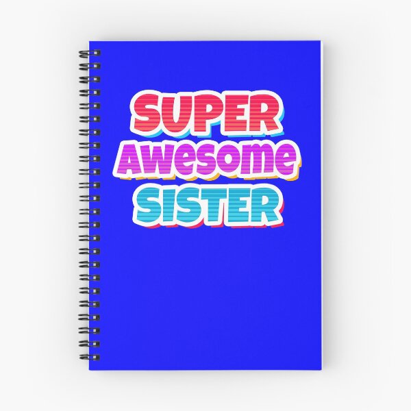 Item preview, Super Awesome Sister comic style cute text designed and sold by Scoopivich.