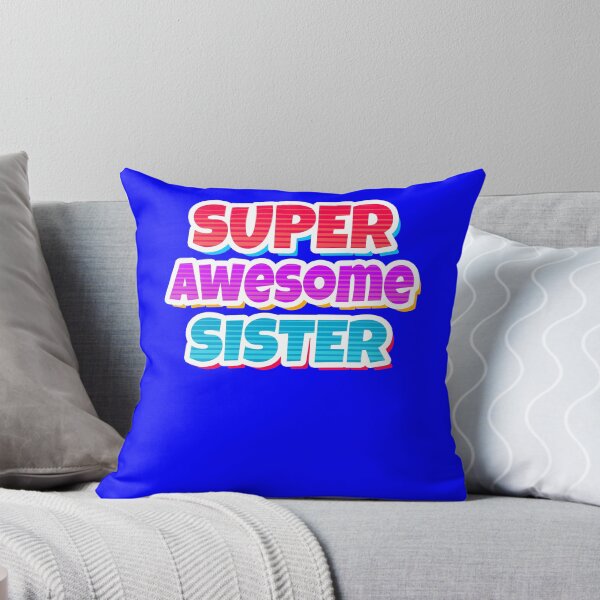 Item preview, Super Awesome Sister comic style cute text designed and sold by Scoopivich.