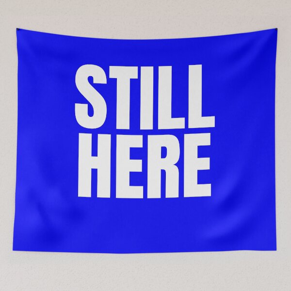 Item preview, Still here designed and sold by Scoopivich.