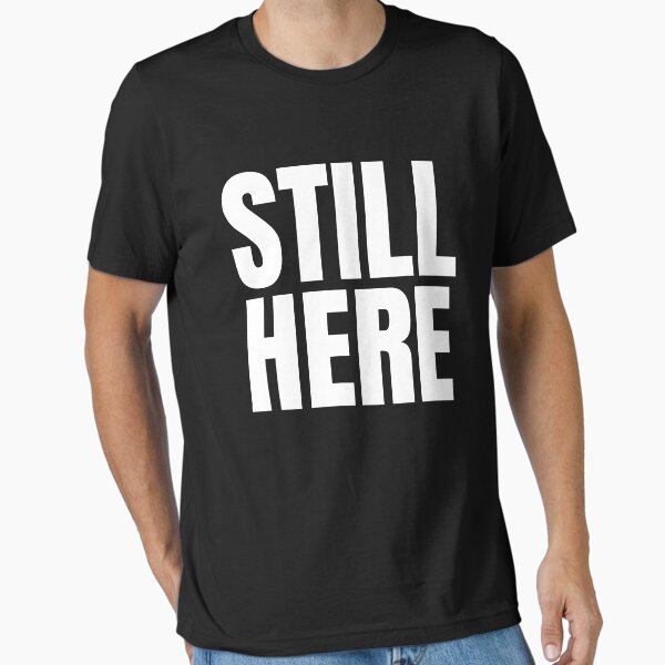Item preview, Still here designed and sold by Scoopivich.
