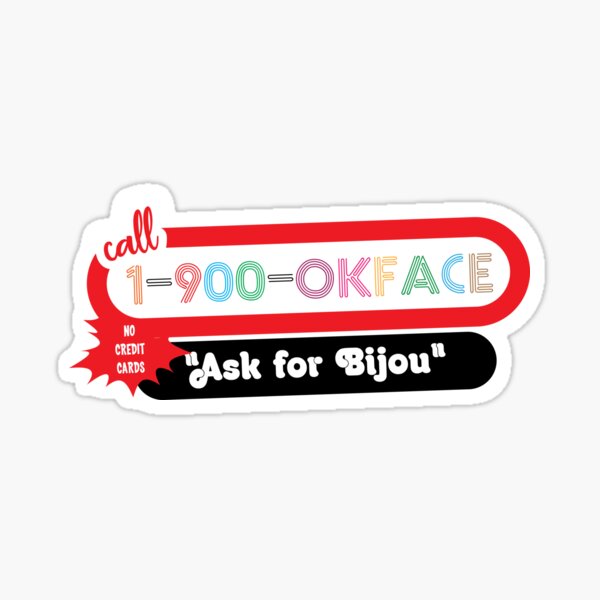 Call 1-900-OKFACE Sticker