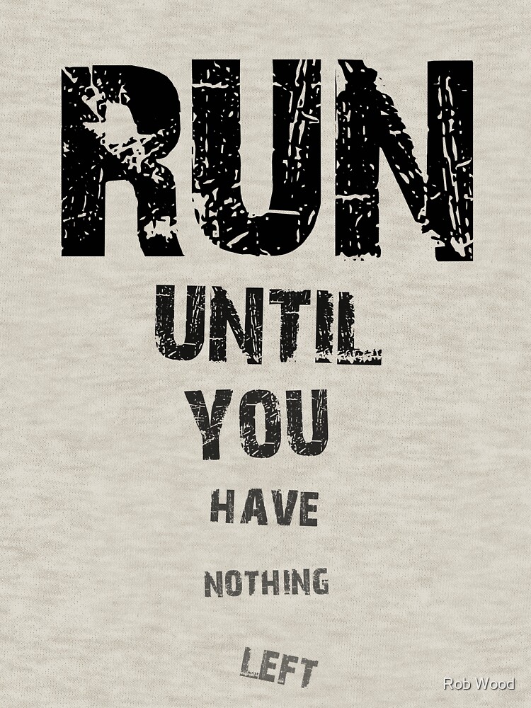 Thumbnail 7 of 7, Essential T-Shirt, Run until nothing left designed and sold by robjwood.