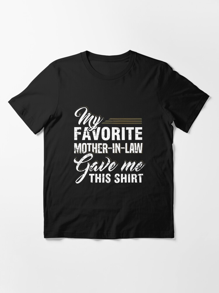 Favorite mother in law shirt Clearance