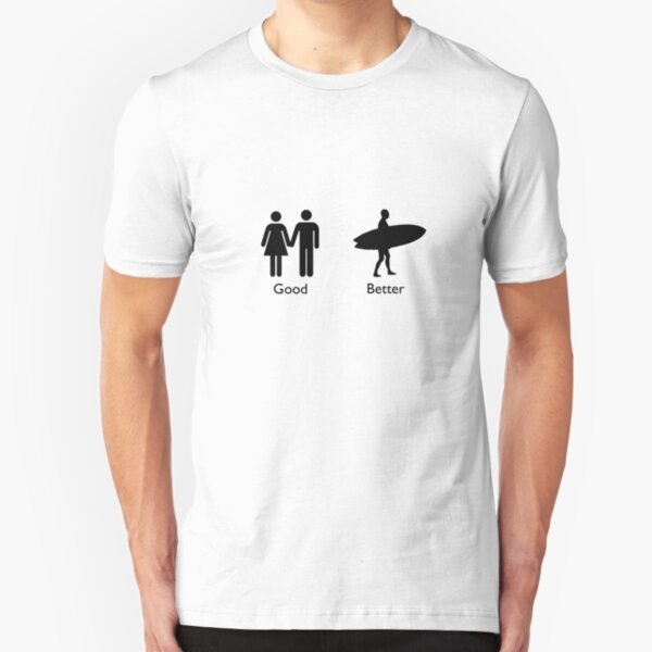 Good Better Surf Slim Fit T-Shirt