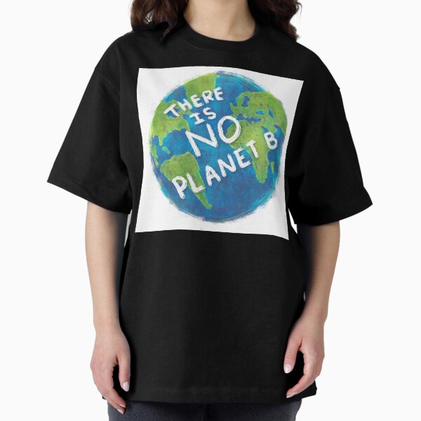 Item preview, There Is No Planet B designed and sold by thaneydesign.