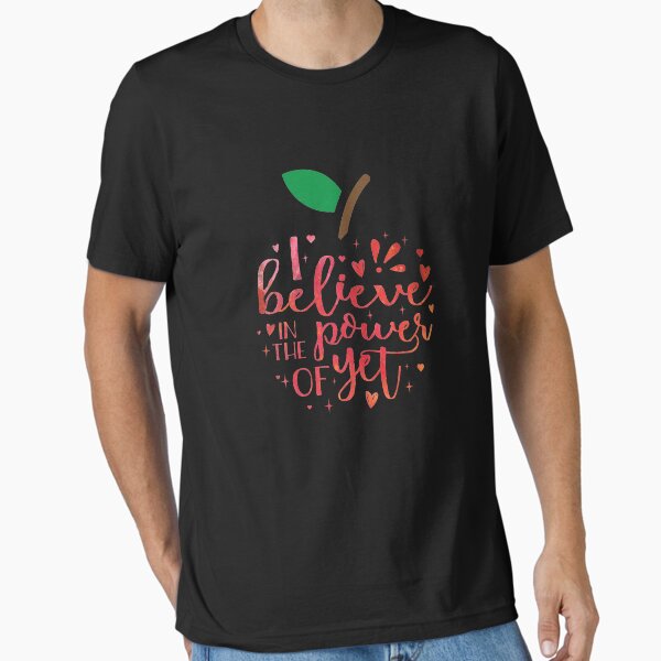 Item preview, I Believe In The Power Of Yet Teacher Growth Mindset Design designed and sold by woodsgoodsco.