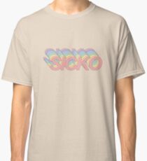 SICKO Classic T-Shirt