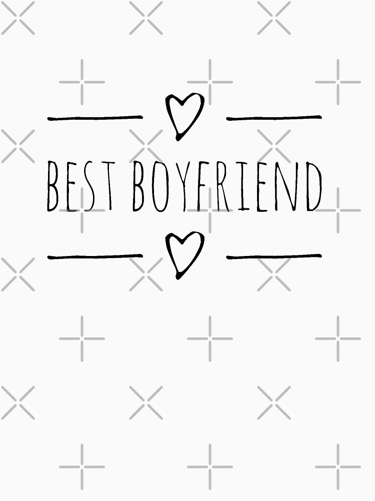 "Best boyfriend " Tshirt for Sale by bambino12345678 Redbubble