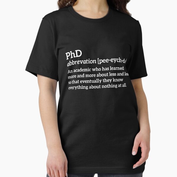 Item preview, PhD funny t-shirt designed and sold by RedYolk.