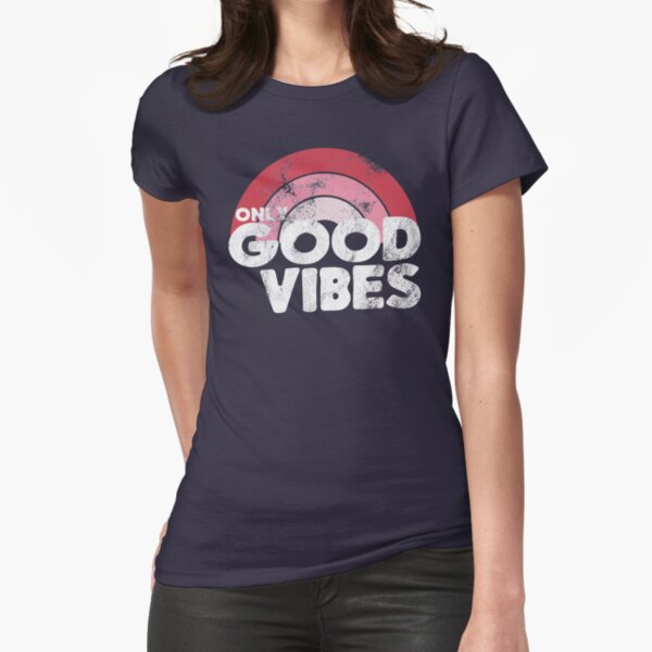 Good vibes на русский. Good Vibes одежда. Кофта good Vibes. Футболка good Vibes. Bad Vibes Forever t-Shirts.