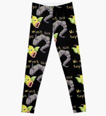 we aren't sex toys Leggings