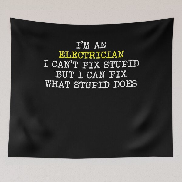 Item preview, Electrician saying stupidity repair designed and sold by 4tomic.