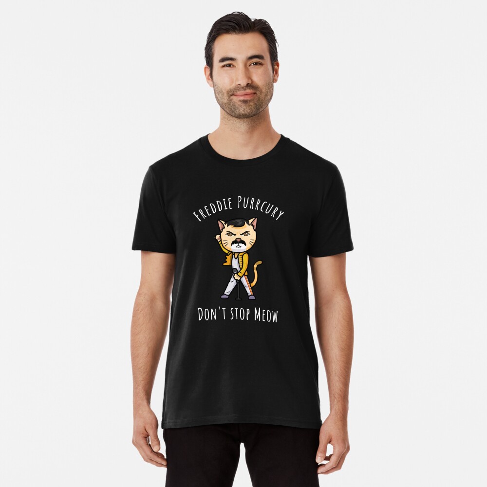 Dont Stop Meow Meowrcury T-Shirt Men Women Dont Stop Meow Meowrcury T-Shirt Men Women