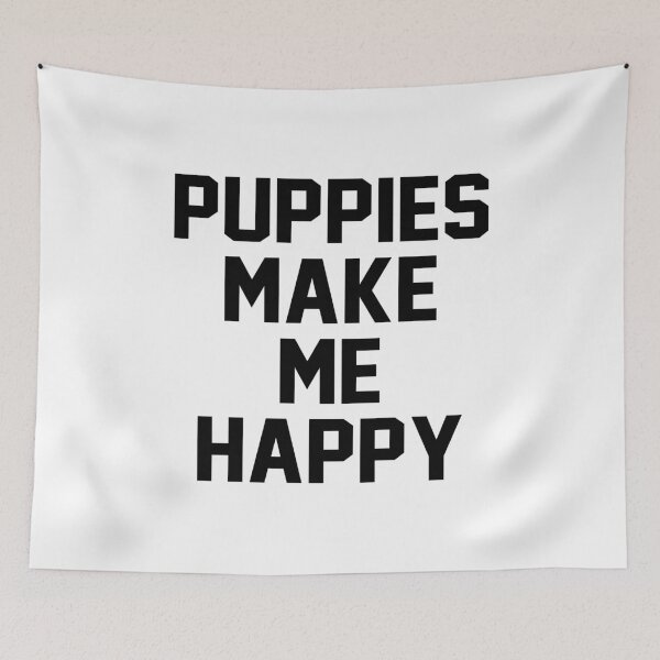 Item preview, Puppies make me happy designed and sold by Profashionall.