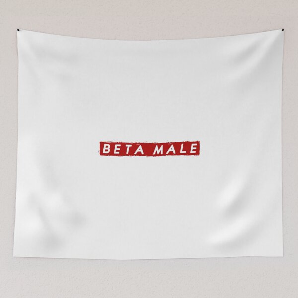 Item preview, BETA MALE. Beta male. designed and sold by Dsigns.