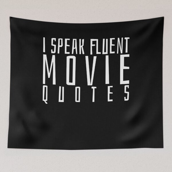 Item preview, Movies sayings designed and sold by 4tomic.