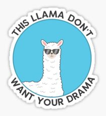 Lama will dein Drama nicht Sticker