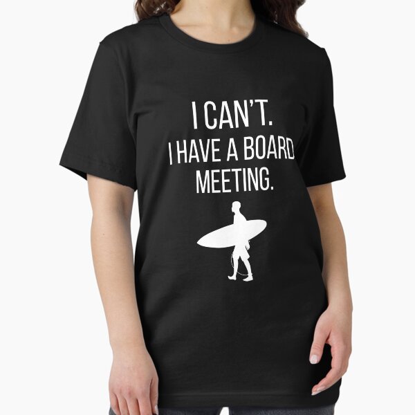 Item preview, I Can´t I Have A Board Meeting.  designed and sold by MooonTees.