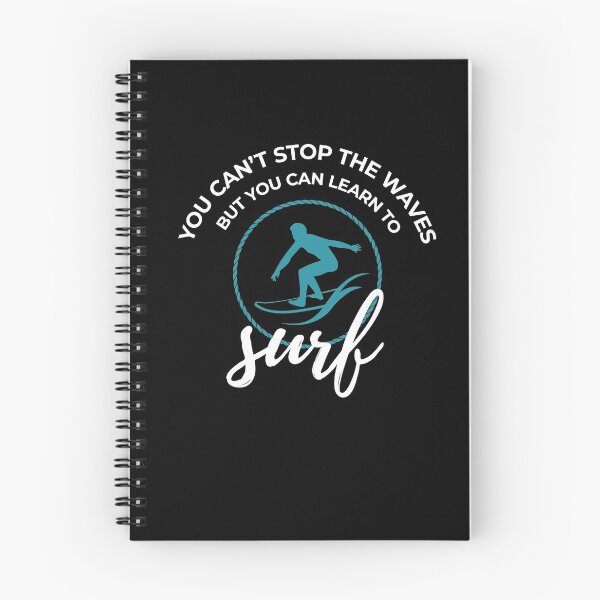 Item preview, You Can´t Stop The Waves But You Can Learn To Surf designed and sold by MooonTees.