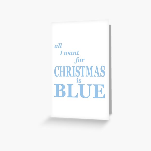 BLUE CHRISTMAS Greeting Card