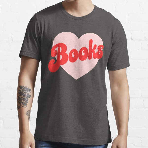 Funny I Love Books Print with Heart Essential T-Shirt