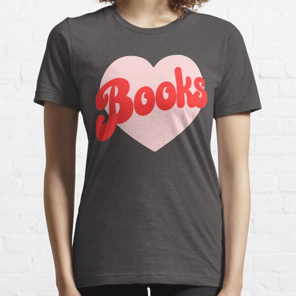 Funny I Love Books Print with Heart Essential T-Shirt
