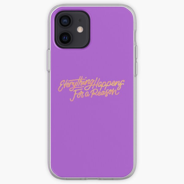 Everything happens for a reason-Slogan iPhone Soft Case