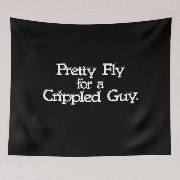 Item preview, Pretty Fly For a Crippled Guy designed and sold by ttuniques.