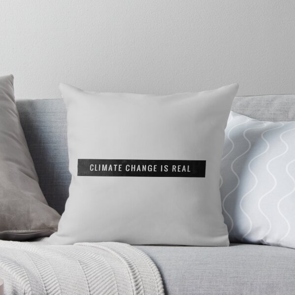 Item preview, CLIMATE CHANGE IS REAL designed and sold by MadEDesigns.