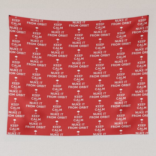 Item preview, Keep Calm and Nuke It From Orbit designed and sold by LordNeckbeard.